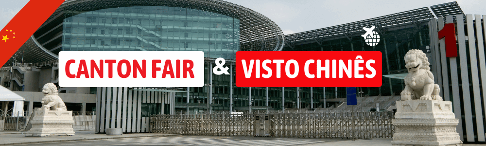 visto chinês e feira canton fair