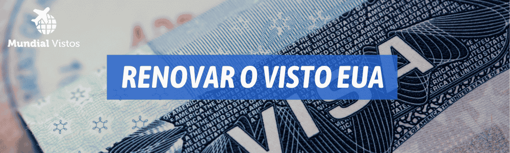 Como renovar o visto americano