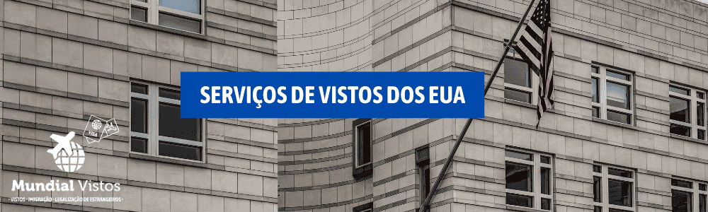 Serviços de vistos dos EUA - Embaixada e Consulados