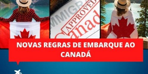 Novas regras para viajar ao Canadá em 2022